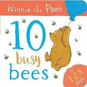 Winnie the Pooh: 10 Busy Bees (a 123 Book), Board book - Egmont Publishing UK imagine