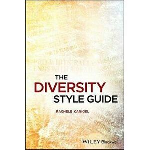 Diversity Style Guide, Paperback - Rachele Kanigel imagine