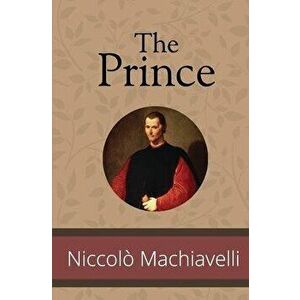 The Prince, Paperback - Niccol Machiavelli imagine