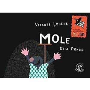 Mole, Paperback - Vitauts Ludens imagine
