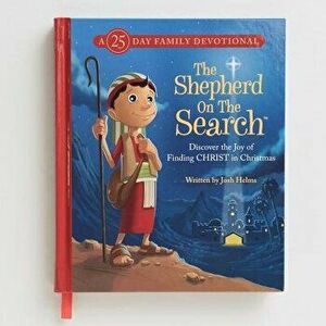 The Shepherd on the Search: A 25 Day Family Devotional, Hardcover - Josh Helms imagine