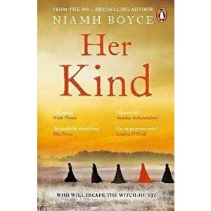 Her Kind. The gripping story of Ireland's first witch hunt, Paperback - Niamh Boyce imagine