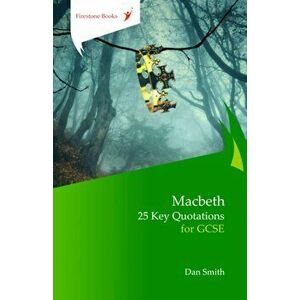 Macbeth: 25 Key Quotations for GCSE, Paperback - Dan Smith imagine