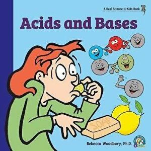 Acids and Bases, Paperback - Rebecca Woodbury imagine