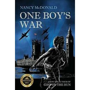 One Boy's War, Paperback - Nancy McDonald imagine