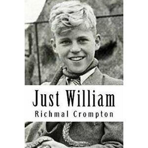 Just William, Paperback - Richmal Crompton imagine