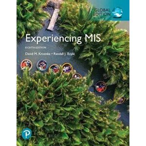 Experiencing MIS, Global Edition, Paperback - Randall J. Boyle imagine