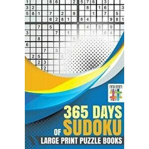 365 Days of Sudoku Large Print Puzzle Books, Paperback - Senor Sudoku imagine