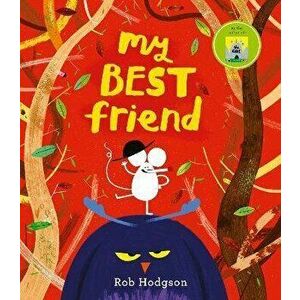 My Best Friend, Paperback - Rob Hodgson imagine