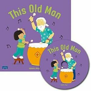This Old Man [With CD (Audio)], Paperback - Claire Keay imagine