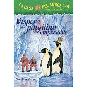 El Regalo del Pinguno Emperador, Paperback - Mary Pope Osborne imagine