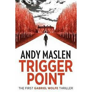 Trigger Point, Paperback - Andy Maslen imagine