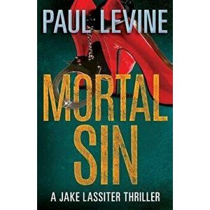 Mortal Sin, Paperback - Paul Levine imagine