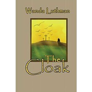 The Cloak, Paperback - Wanda Luthman imagine