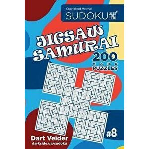 Sudoku Jigsaw Samurai - 200 Hard Puzzles 9x9 (Volume 8), Paperback - Dart Veider imagine