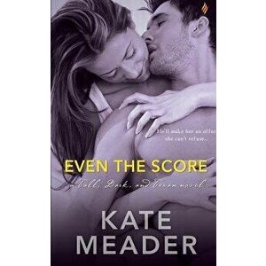 Even the Score, Paperback - Kate Meader imagine