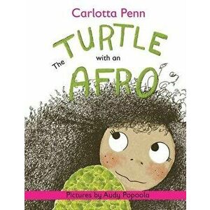 The Turtle With An Afro, Paperback - Audy Popoola imagine
