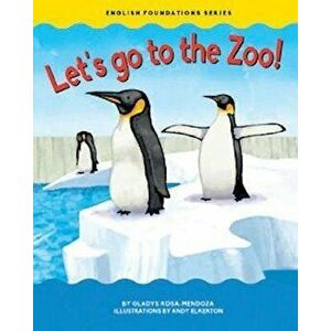 Let's Go to the Zoo, Hardcover - Gladys Rosa-Mendoza imagine