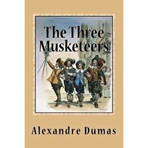 The Three Musketeers, Paperback - Alexandre Dumas imagine