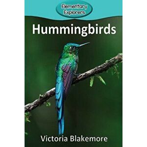 Hummingbirds, Paperback - Victoria Blakemore imagine