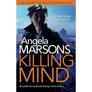 Killing Mind: An addictive and nail-biting crime thriller, Paperback - Angela Marsons imagine