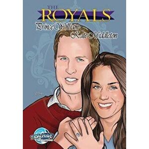 The Royals: Kate Middleton and Prince William, Paperback - Pablo Martinena imagine