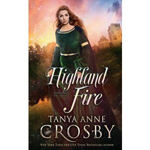 Highland Fire, Paperback - Tanya Anne Crosby imagine