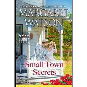 Small-Town Secrets, Paperback - Margaret Watson imagine