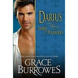 Darius: Lord of Pleasures, Paperback - Grace Burrowes imagine