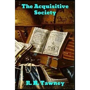 The Acquisitive Society, Paperback - R. H. Tawney imagine