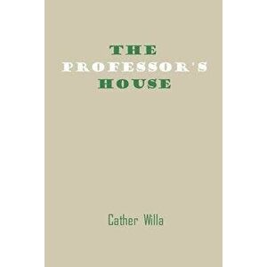The professor's house: by willa cather professors, Paperback - Willa Cather imagine
