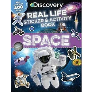 Discovery Real Life Sticker and Activity Book: Space, Paperback - Courtney Acampora imagine