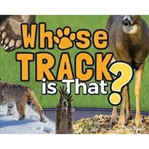 Whose Track Is That?, Hardcover - Stan Tekiela imagine