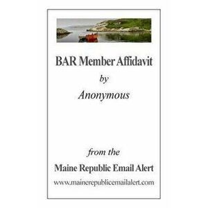BAR Member Affidavit: by Anonymous, Paperback - David E. Robinson imagine