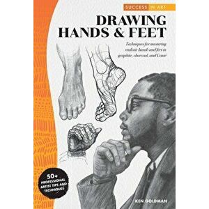 Art of Drawing: Drawing Hands & Feet, Paperback imagine