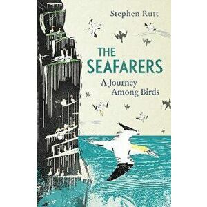 Seafarers. A Journey Among Birds, Paperback - *** imagine