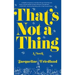 That's Not a Thing, Paperback - Jacqueline Friedland imagine
