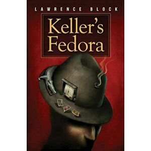 Keller's Fedora, Paperback - Lawrence Block imagine