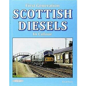 First Generation Scottish Diesels in Colour, Hardback - *** imagine