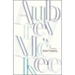 Aubrey McKee, Paperback - Alex Pugsley imagine