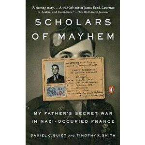 Scholars Of Mayhem, Paperback - Timothy K. Smith imagine