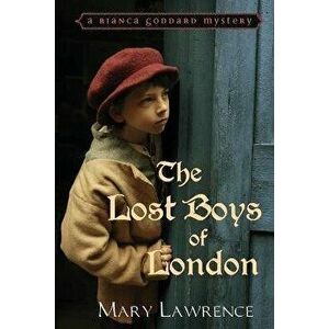 The Lost Boys of London, Paperback - Mary Lawrence imagine