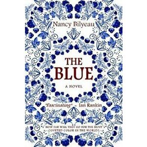 Blue, Paperback - Nancy Bilyeau imagine