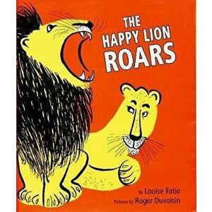 Happy Lion Roars, Hardback - Louise Fatio imagine