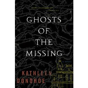 Ghosts of the Missing, Paperback - Kathleen Donohoe imagine