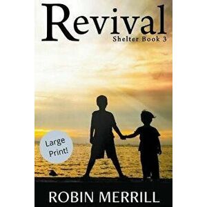 Revival (Large Print), Paperback - Robin Merrill imagine