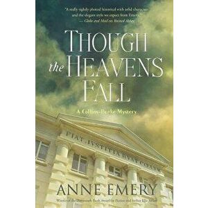 Though the Heavens Fall: A Mystery, Paperback - Anne Emery imagine