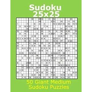 Sudoku 25x25 50 Giant Medium Sudoku Puzzles, Paperback - Jacob James imagine