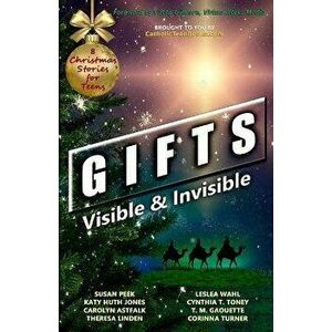 Gifts: Visible & Invisible, Paperback - Susan Peek imagine