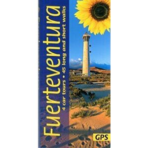 Fuerteventura. 4 car tours, 40 long and short walks with GPS, Paperback - Noel Rochford imagine